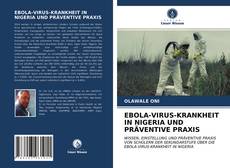 Copertina di EBOLA-VIRUS-KRANKHEIT IN NIGERIA UND PRÄVENTIVE PRAXIS