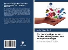 Обложка Ein nachhaltiger Ansatz für das Management von Phosphor-Mangel