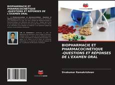 Capa do livro de BIOPHARMACIE ET PHARMACOCINÉTIQUE -QUESTIONS ET RÉPONSES DE L'EXAMEN ORAL 