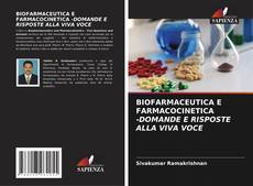 Обложка BIOFARMACEUTICA E FARMACOCINETICA -DOMANDE E RISPOSTE ALLA VIVA VOCE