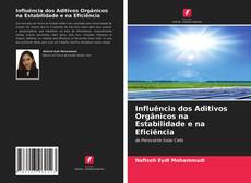 Copertina di Influência dos Aditivos Orgânicos na Estabilidade e na Eficiência