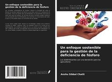 Buchcover von Un enfoque sostenible para la gestión de la deficiencia de fósforo