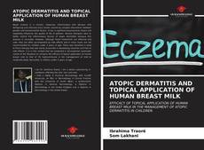 Portada del libro de ATOPIC DERMATITIS AND TOPICAL APPLICATION OF HUMAN BREAST MILK