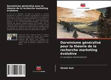 Portada del libro de Darwinisme généralisé pour la théorie de la recherche marketing évolutive