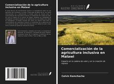 Bookcover of Comercialización de la agricultura inclusiva en Malawi