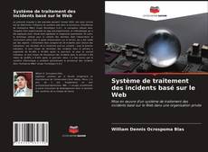 Système de traitement des incidents basé sur le Web的封面