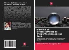 Copertina di Sistema de Processamento de Incidentes baseado na Web