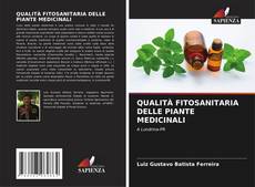 Copertina di QUALITÀ FITOSANITARIA DELLE PIANTE MEDICINALI