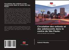 Capa do livro de Circulation des enfants et des adolescents dans le centre de São Paulo: 