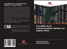 Capa do livro de Les défis de la communication optique en espace libre 