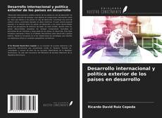 Buchcover von Desarrollo internacional y política exterior de los países en desarrollo