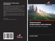 Copertina di Gastronomia endoscopica percutanea