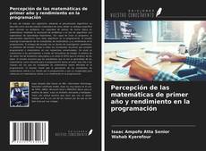 Buchcover von Percepción de las matemáticas de primer año y rendimiento en la programación