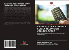 Buchcover von L'ATTENTE DE L'AUDIENCE SUR LA TÉLÉVISION CÂBLÉE LOCALE