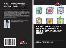 IL RUOLO DELLE PIANTE NEL FUNZIONAMENTO DEL SISTEMA DIGESTIVO UMANO的封面