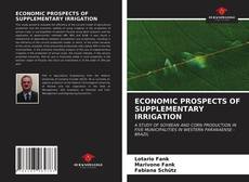 Portada del libro de ECONOMIC PROSPECTS OF SUPPLEMENTARY IRRIGATION