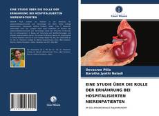 Portada del libro de EINE STUDIE ÜBER DIE ROLLE DER ERNÄHRUNG BEI HOSPITALISIERTEN NIERENPATIENTEN