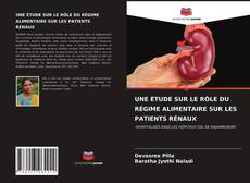 Обложка UNE ÉTUDE SUR LE RÔLE DU RÉGIME ALIMENTAIRE SUR LES PATIENTS RÉNAUX