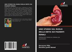 UNO STUDIO SUL RUOLO DELLA DIETA SUI PAZIENTI RENALI kitap kapağı