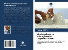Bookcover of Kinderschutz in subregionalen Organisationen