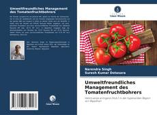 Portada del libro de Umweltfreundliches Management des Tomatenfruchtbohrers