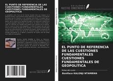 Capa do livro de EL PUNTO DE REFERENCIA DE LAS CUESTIONES FUNDAMENTALES CUESTIONES FUNDAMENTALES DE GEOPOLÍTICA 