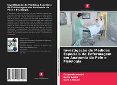 Investigação de Medidas Especiais de Enfermagem em Anatomia da Pele e Fisiologia kitap kapağı