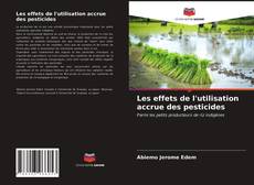 Les effets de l'utilisation accrue des pesticides kitap kapağı
