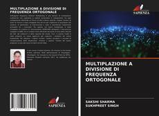 Bookcover of MULTIPLAZIONE A DIVISIONE DI FREQUENZA ORTOGONALE