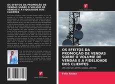 Capa do livro de OS EFEITOS DA PROMOÇÃO DE VENDAS SOBRE O VOLUME DE VENDAS E A FIDELIDADE DOS CLIENTES 