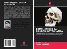 Couverture de COMPLICAÇÕES DA CIRURGIA ORTOGNÁTICA