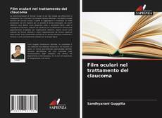 Film oculari nel trattamento del claucoma的封面