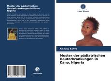 Muster der pädiatrischen Hauterkrankungen in Kano, Nigeria kitap kapağı