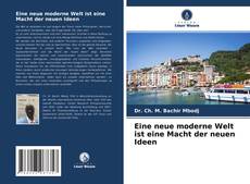 Copertina di Eine neue moderne Welt ist eine Macht der neuen Ideen
