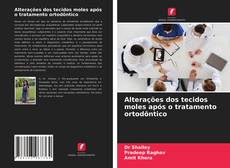 Copertina di Alterações dos tecidos moles após o tratamento ortodôntico