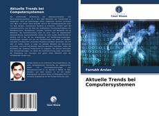 Capa do livro de Aktuelle Trends bei Computersystemen 