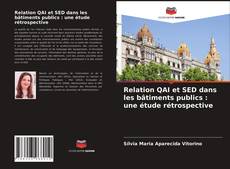 Bookcover of Relation QAI et SED dans les bâtiments publics : une étude rétrospective