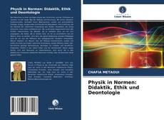 Capa do livro de Physik in Normen: Didaktik, Ethik und Deontologie 