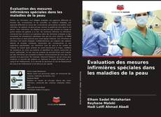 Borítókép a  Évaluation des mesures infirmières spéciales dans les maladies de la peau - hoz