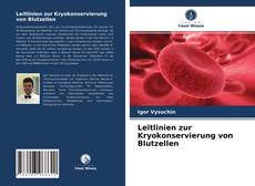 Portada del libro de Leitlinien zur Kryokonservierung von Blutzellen