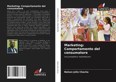 Bookcover of Marketing: Comportamento del consumatore