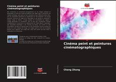 Capa do livro de Cinéma peint et peintures cinématographiques 