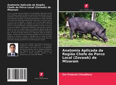 Copertina di Anatomia Aplicada da Região Chefe do Porco Local (Zovawk) de Mizoram