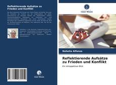 Buchcover von Reflektierende Aufsätze zu Frieden und Konflikt