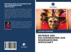 Buchcover von BEITRÄGE DER KULTURINDUSTRIE ZUR NIGERIANISCHEN WIRTSCHAFT