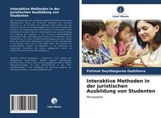 Interaktive Methoden in der juristischen Ausbildung von Studenten的封面