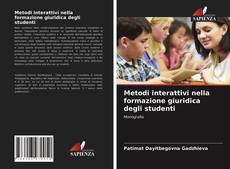 Bookcover of Metodi interattivi nella formazione giuridica degli studenti