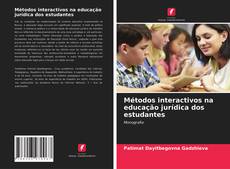 Bookcover of Métodos interactivos na educação jurídica dos estudantes