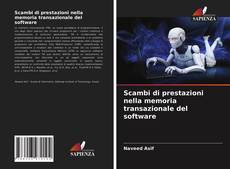 Buchcover von Scambi di prestazioni nella memoria transazionale del software