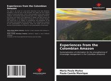 Experiences from the Colombian Amazon的封面